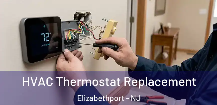  HVAC Thermostat Replacement Elizabethport - NJ