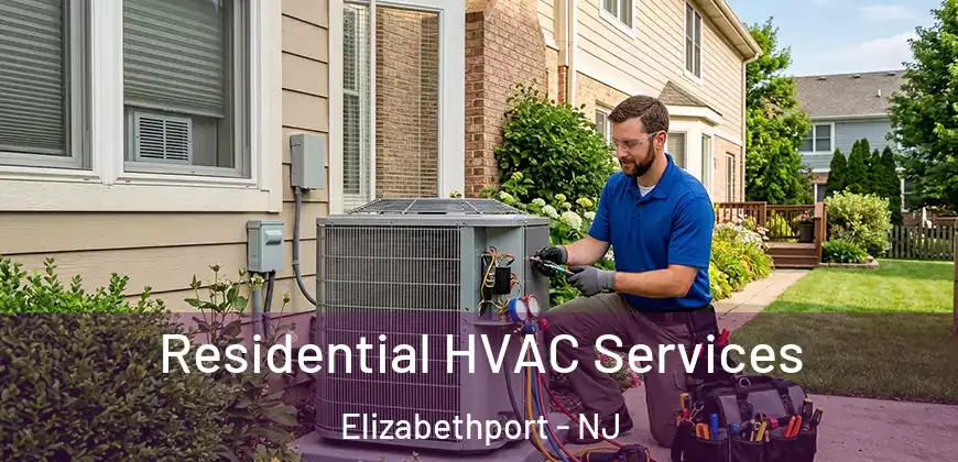 Residential HVAC Services Elizabethport - NJ